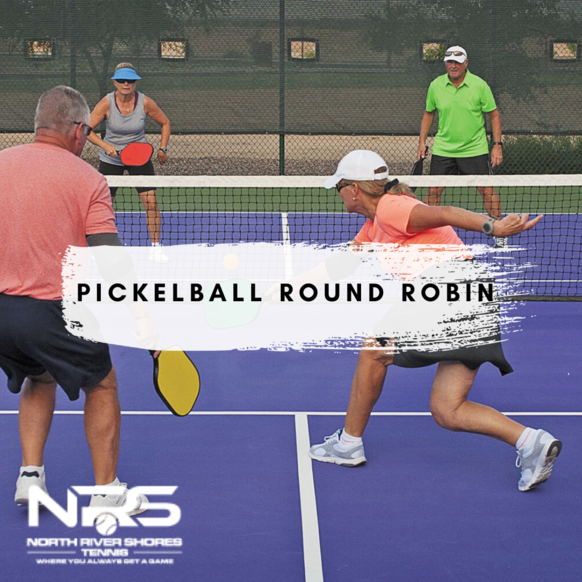 Round robins PICKLE ROUND ROBIN